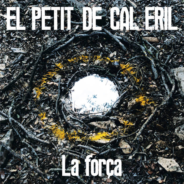 El Petit de Cal Eril "La força" CD