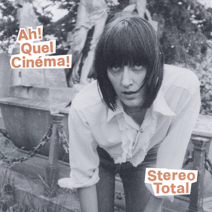 Stereo Total "Ah! Quel Cinéma!" CD