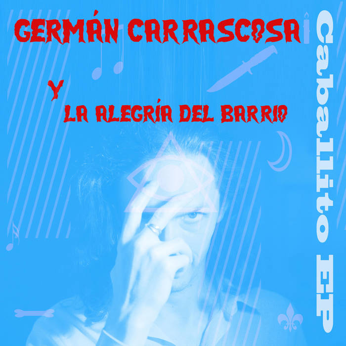 Germán Carrascosa y La Alegría "Caballito EP"