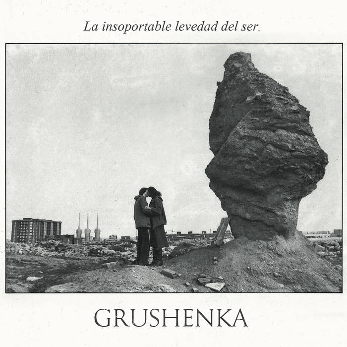 Grushenka "La insoportable levedad del ser" CD
