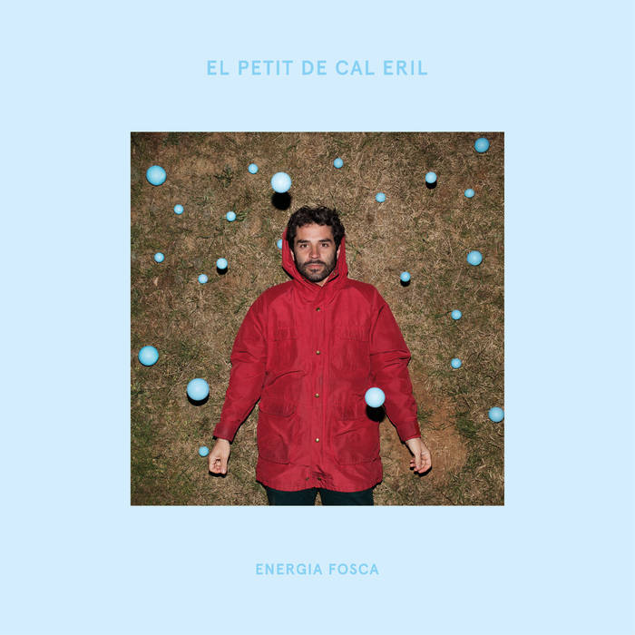 El Petit de Cal Eril "Energia Fosca" LP