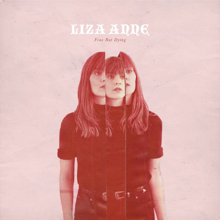 Liza Anne "Fine but dying" CD