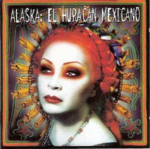 Alaska "El Huracán Mexicano" 2CD