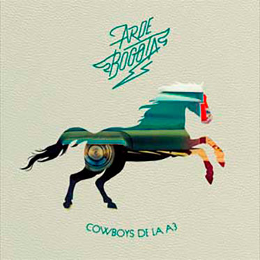 Arde Bogota "Cowboys de la A3" LP