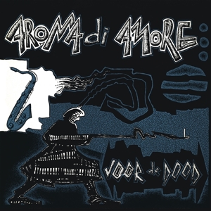 Aroma Di Amore "Voor de Doot" LP
