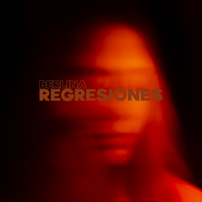 Berlina "Regresiones" LP
