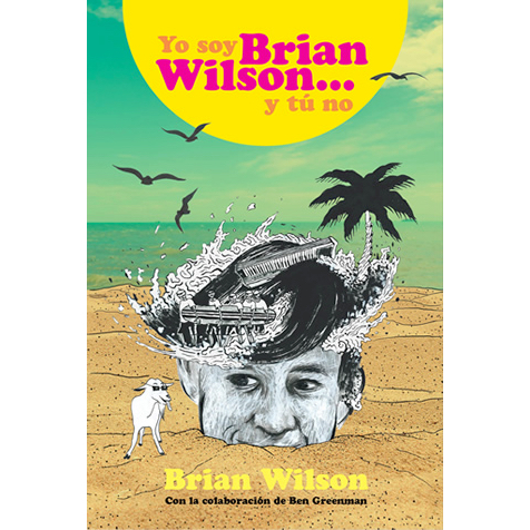 Yo soy Brian Wilson... y tú no - Brian Wilson