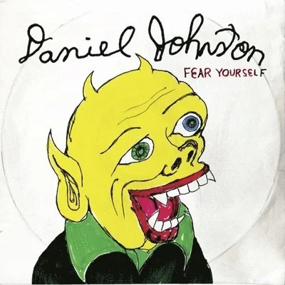 Daniel Johnston "Fear Yourself" LP