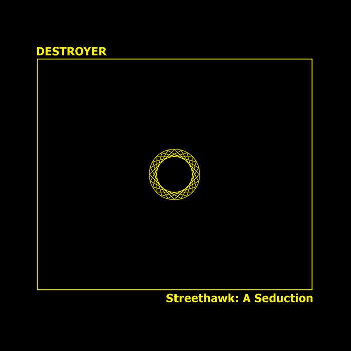 Destroyer "Streethawk: A Seduction" LP