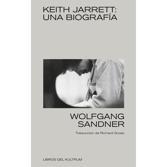 "Keith Jarrett, una biografía" de Wolfgang Sandner
