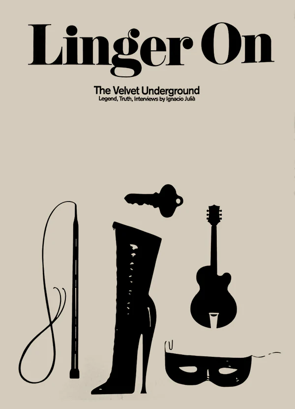 Ignacio Julià "Linger On: The Velvet Underground" Book