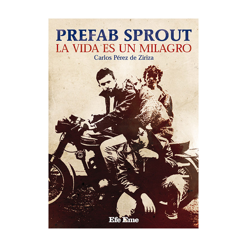 "Prefab Sprout, la vida es un milagro" de Carlos Pérez de Ziriza