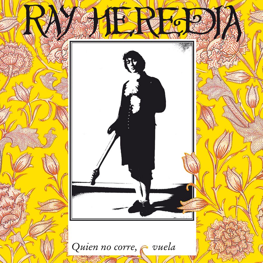 Ray Heredia "Quien No Corre, Vuela" LP