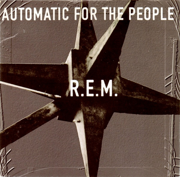 R.E.M. “Automatic For The People” LP
