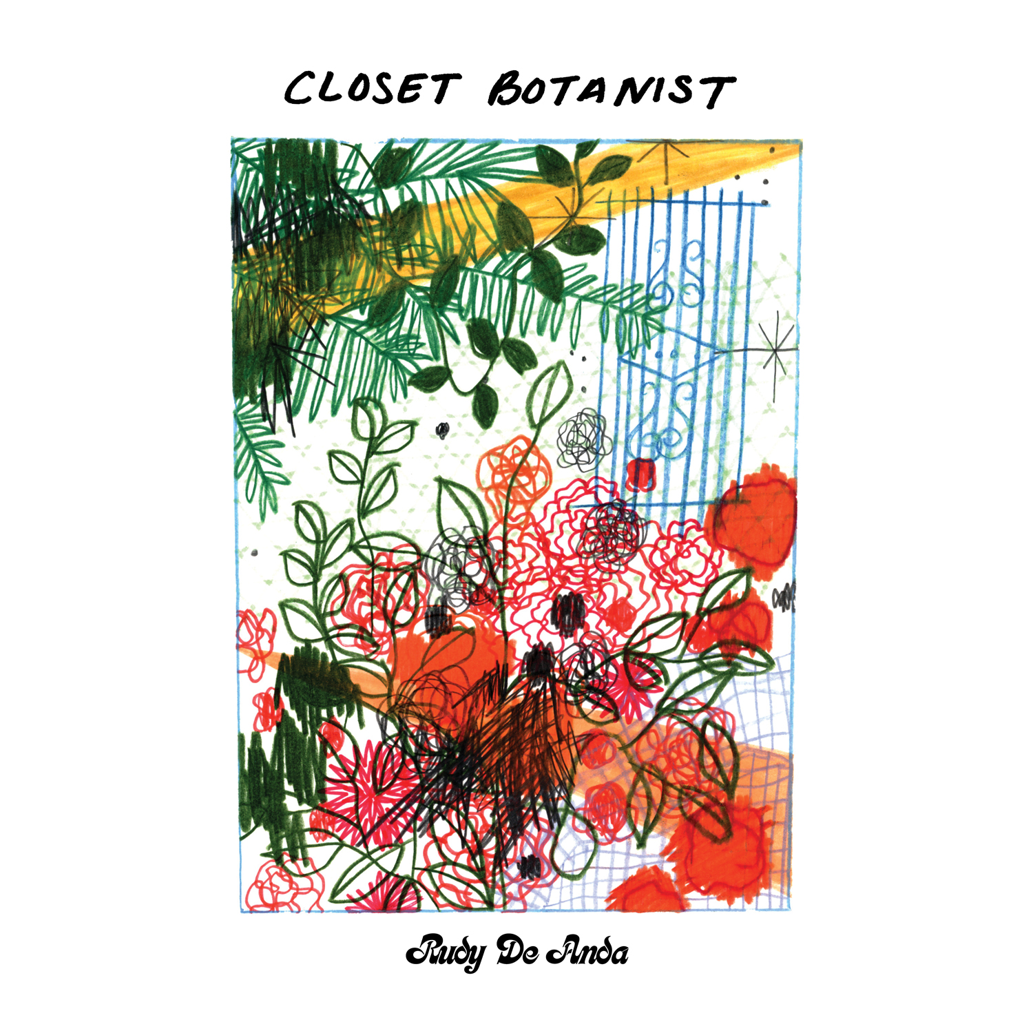 Rudy de Anda "Closet Botanist" LP Limitado