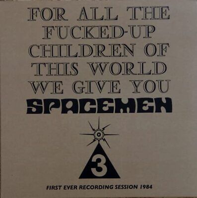 Spacemen 3 "For All The Fucked up Children" LP