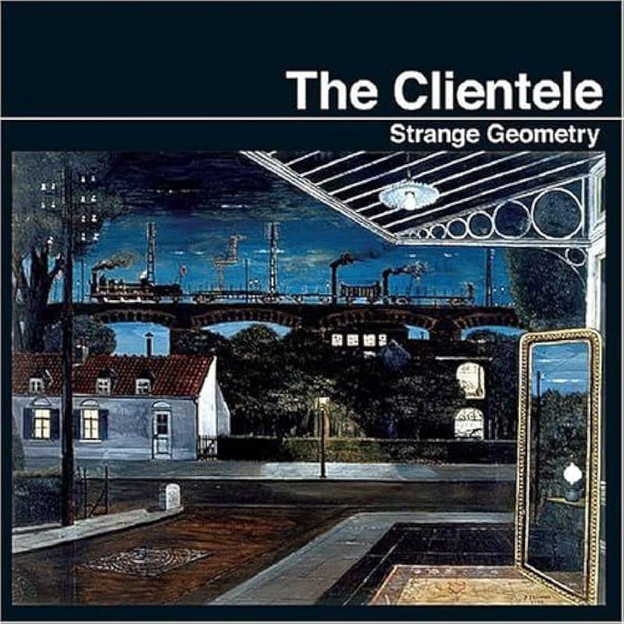 The Clientele "Strange Geometry" LP