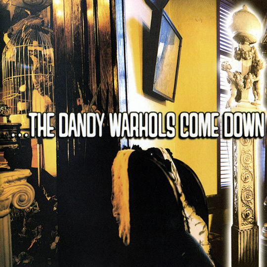 Dandy Warhols "The Dandy Warhols Come Down" 2LP