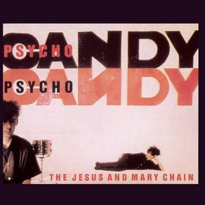 The Jesus and Mary Chain "Psychocandy" LP