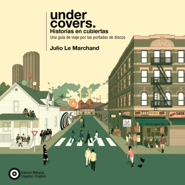 Under Covers - Historias en cubiertas: La guía de viaje definitiva por las localizaciones de las portadas