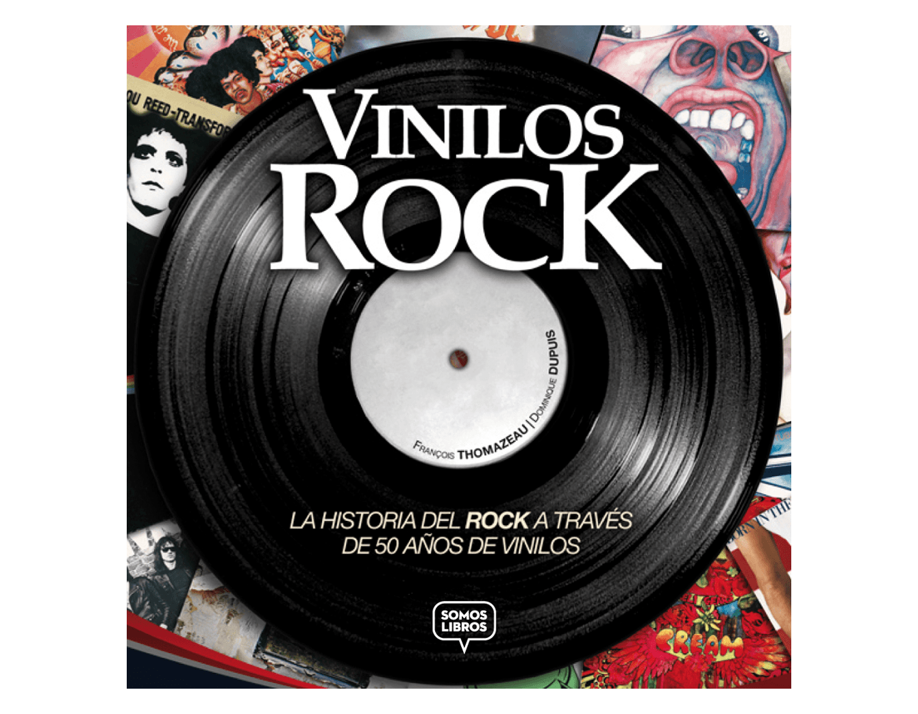 "Vinilos Rock" de Francois Thomazeau/ Dominique Dupuis