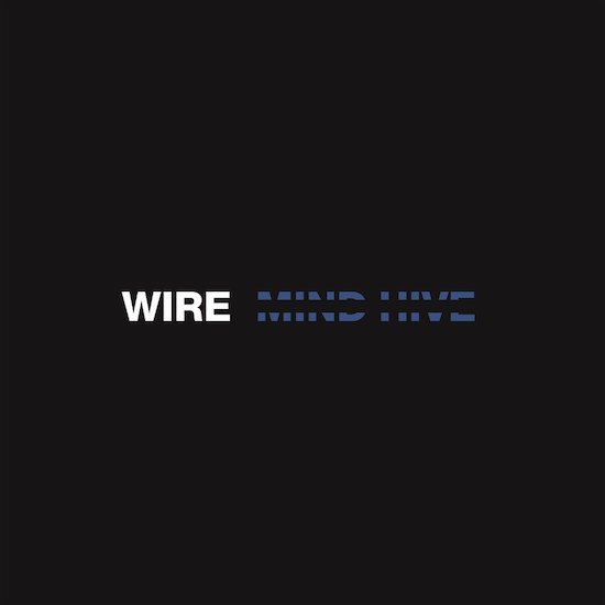 Wire "Mind Hive" LP