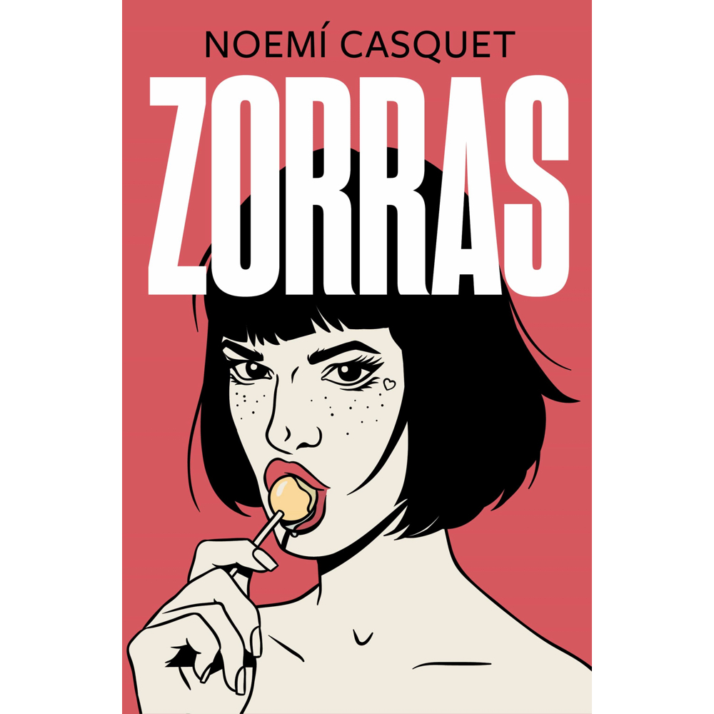 "Zorras" de Noemí Casquet
