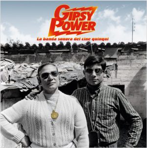 VA “Gipsy Power – La Banda Sonora Del Cine Quinqui” LP