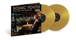 Sonic Youth “Hits Are For Squares” Gold 2LP (RSD 2024)