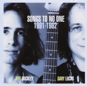 Jeff Buckley & Gary Lucas “Songs To No One 1991-1992” Blue 🔵 2LP (RSD 2024)