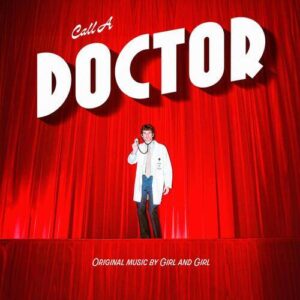 Girl And Girl “Call a Doctor” White ⚪ LP