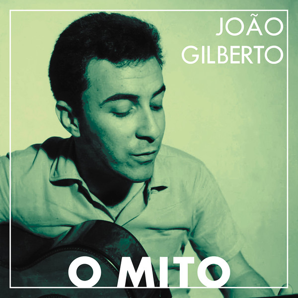 Joao-Gilberto-O-Mito-COMPRAR-LP-ONLINE