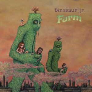 Dinosaur Jr “Farm” Reedición 15º Aniversario Lime 2LP