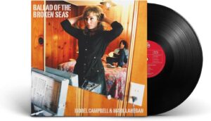 Isobel Campbell / Mark Lanegan “Ballad Of The Broken Seas” LP