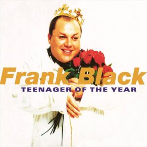 Frank Black “Teenager Of The Year” Edicion 30º Aniversario 2LP Dorado