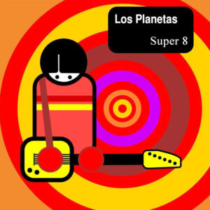 Los Planetas “Super 8” Reedición 30º Aniversario LP