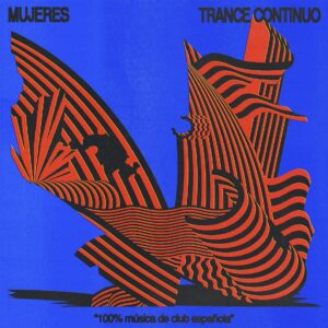 Mujeres “Trance Continuo (100% Música de Club Española) LP