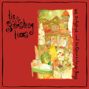 The Smashing Times “Mrs. Ladyships and The Cleanerhouse Boys” LP