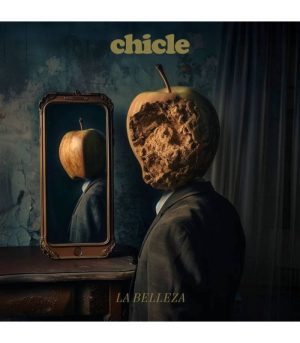 Chicle “La Belleza” LP