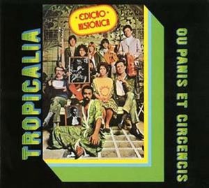 VA “Tropicalia Ou Panis Et Circencis” Clear LP