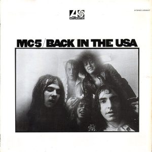 MC5 “Back In The USA” Clear LP