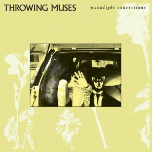 Throwing Muses “Moonlight Concessions” LP