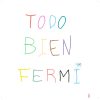 Fermi "Todo bien" LP