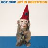 Hot_Chip_-_Joy_In_Repetition
