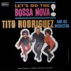 tito-rodriguez-and-his-orchestra-lets-do-the-bossa-nova-lp-comprar-lp-online