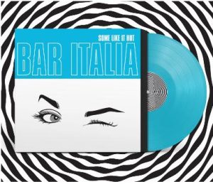 bar-italia-some-like-it-hot-lp-turquesa-COMPRAR-LP-ONLINE-limitado