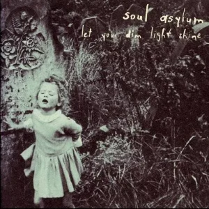 Soul-Asylum–Let-Your-Dim-Light-Shine–Flame-LP–COMPRAR-LP-ONLINE