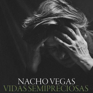 nacho_vegas-vidas_semipreiocsas-comprar-lp-online