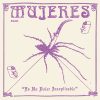 Mujeres "Un dolor inexplicable" CD