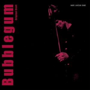 Mark Lanegan "Bubblegum (Original Draft)" White 2L